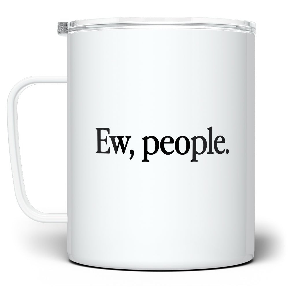 Ew. People. Cute Travel Mug