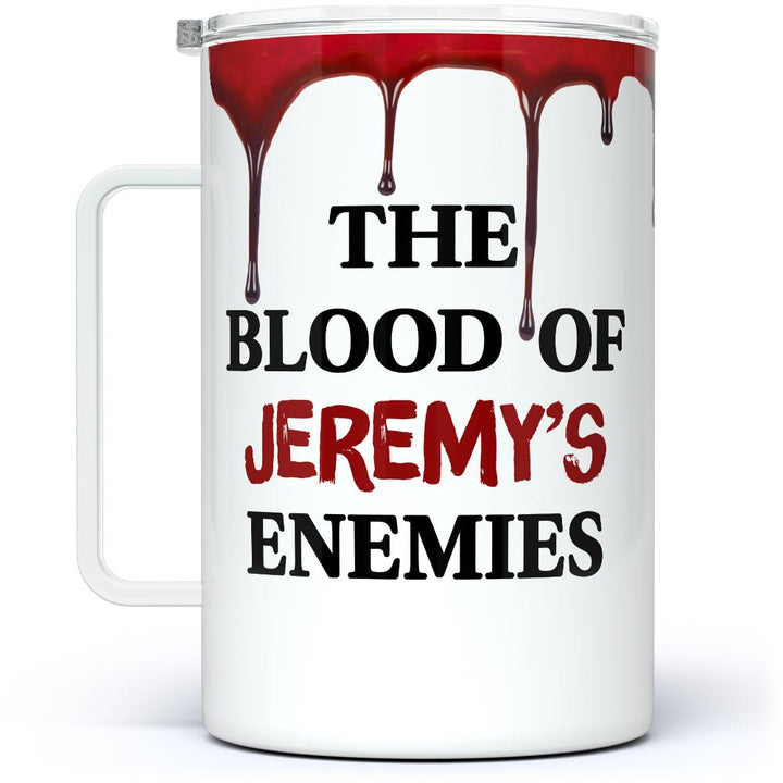 Personalized Blood of My Enemies Insulated Travel Mug - Loftipop