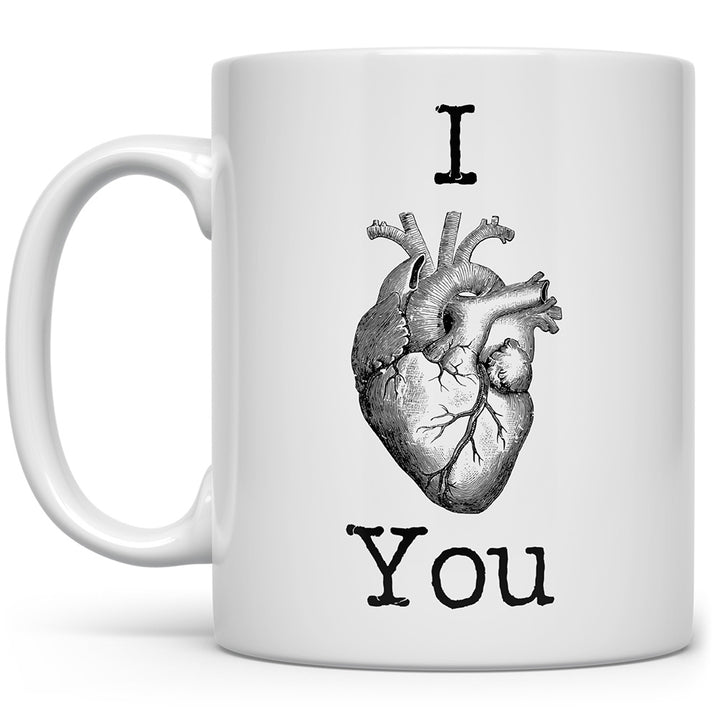Mug that says I Heart You, and the heart is a picture of a human heart
