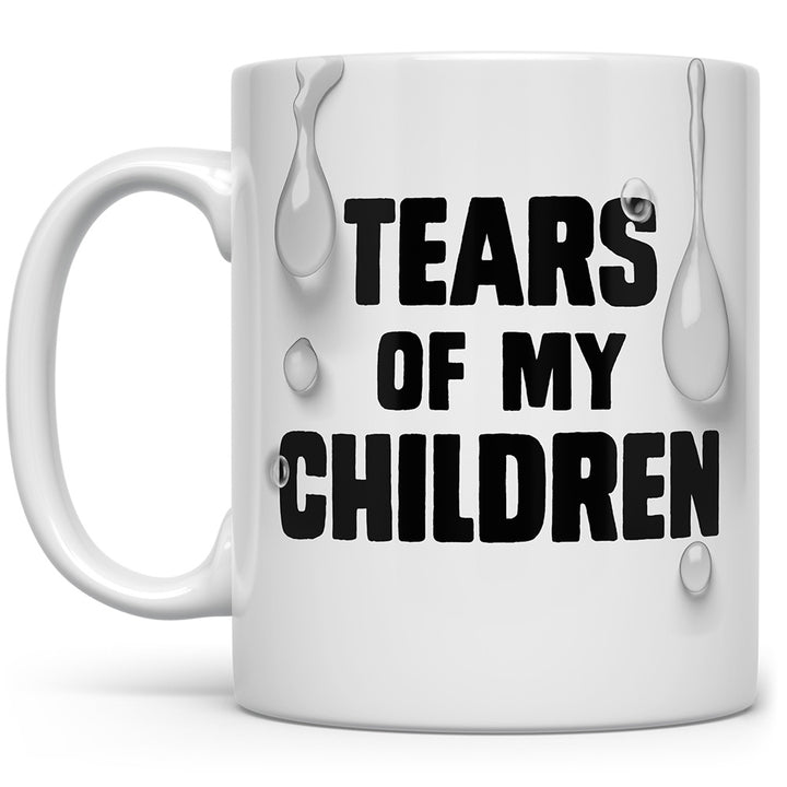 White mug that says Tears of Children with pictures of tears falling