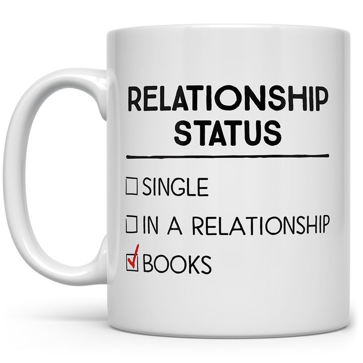 white mug that says Relationship Status: Books