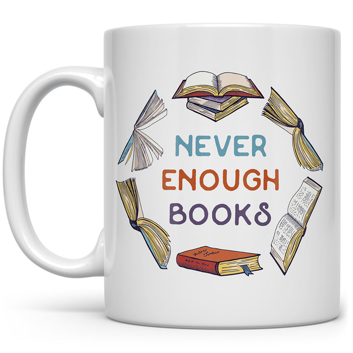 Mug that says Never Enough Books with books surrounding it