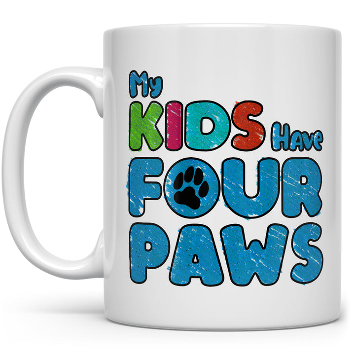 My Kids Have Four Paws Mug