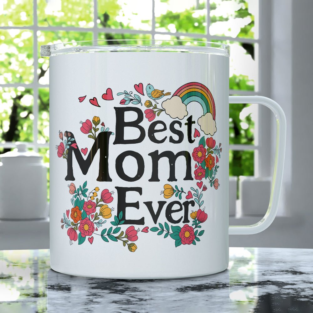Best Mom Ever Insulated Travel Mug - Loftipop