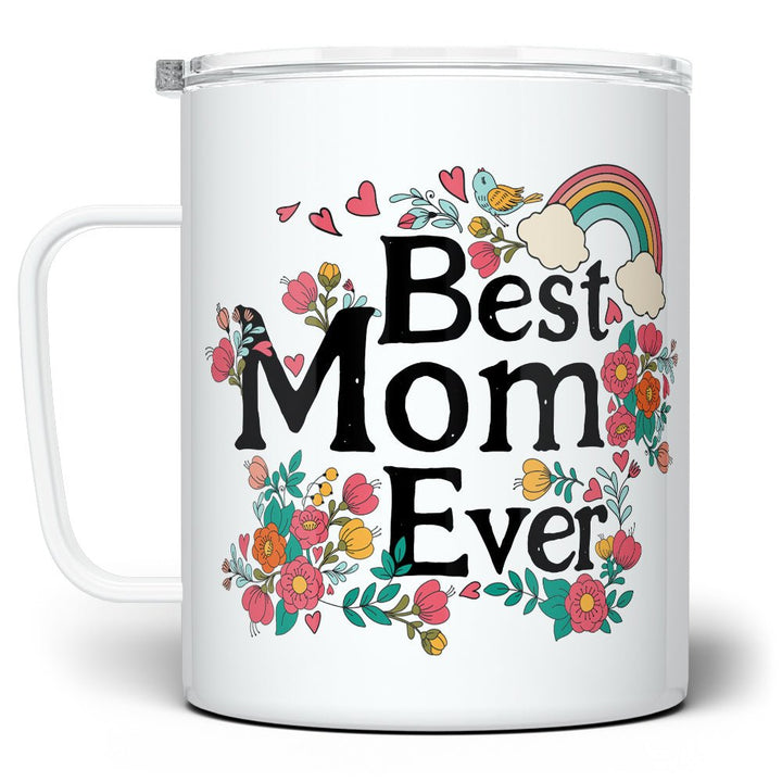 Best Mom Ever Insulated Travel Mug - Loftipop