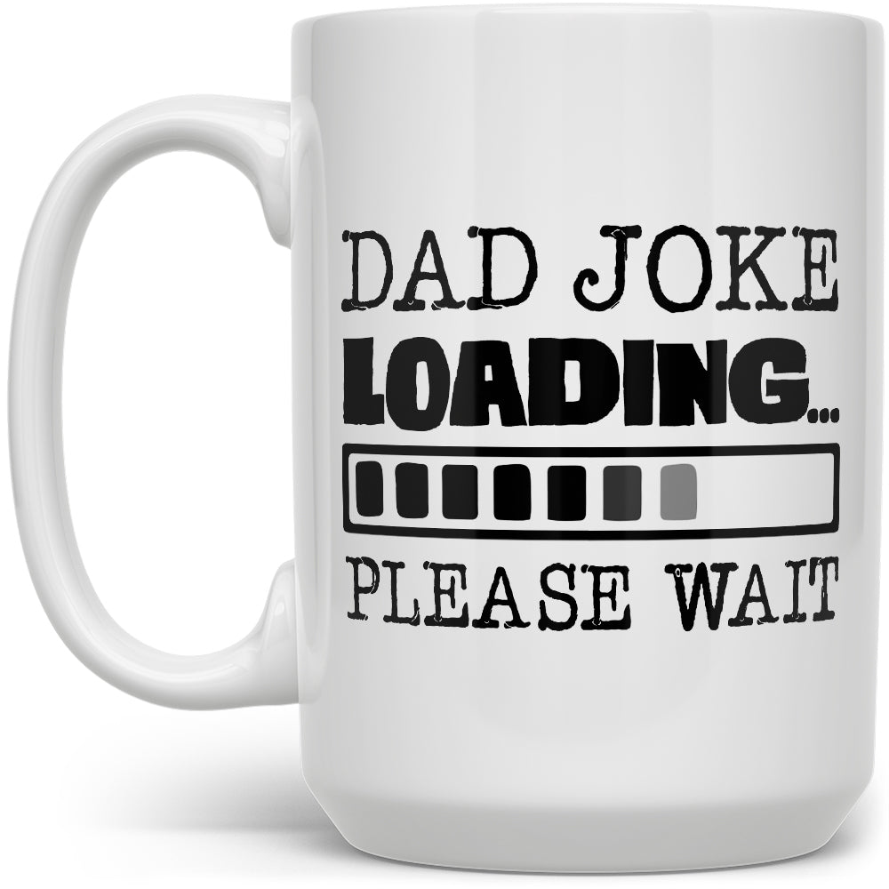 Dad Joke Loading Mug - Loftipop