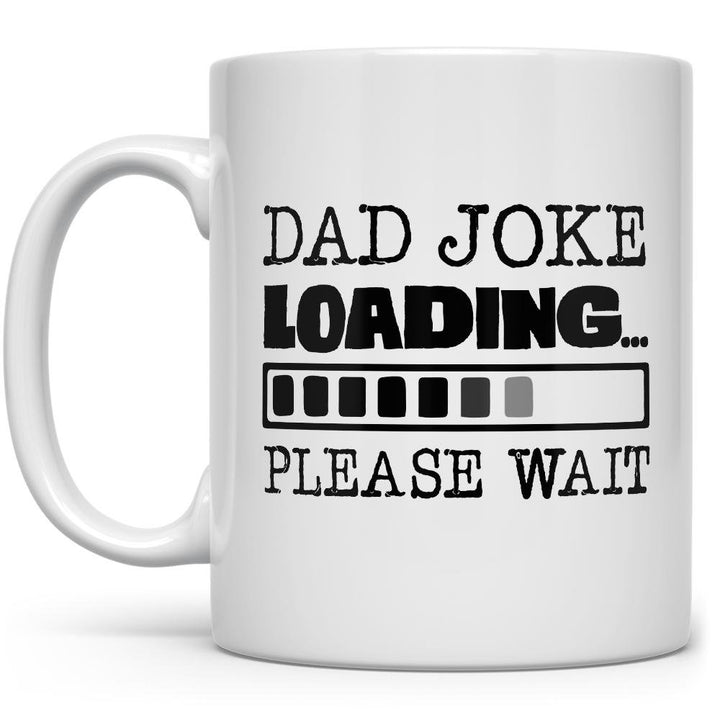 Dad Joke Loading Mug on white background