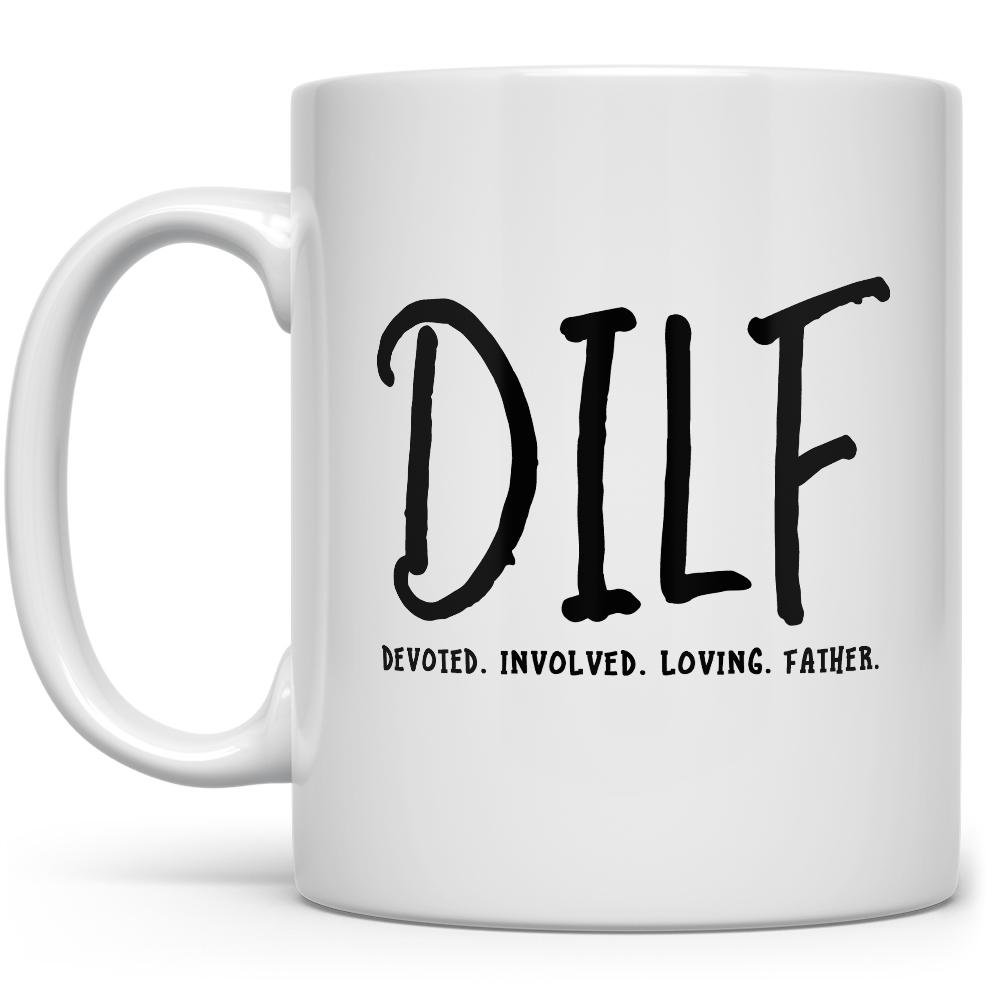 DILF Mug - Devoted, Involved, Loving, Father on white background