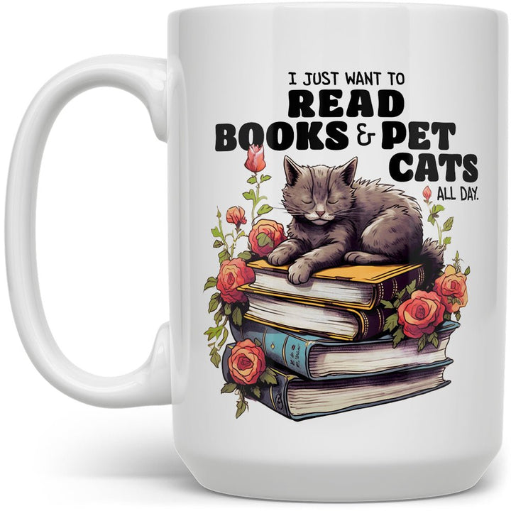 I Just Want To Read Books & Pet Cats All Day Mug - Loftipop