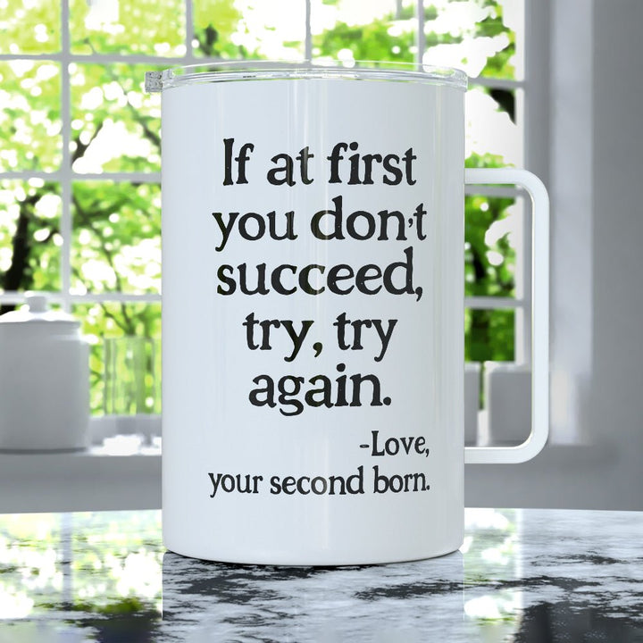 If At First You Don't Succeed Insulated Travel Mug - Loftipop