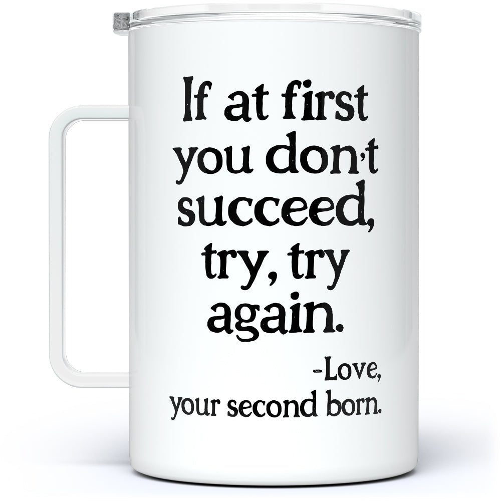 If At First You Don't Succeed Insulated Travel Mug - Loftipop