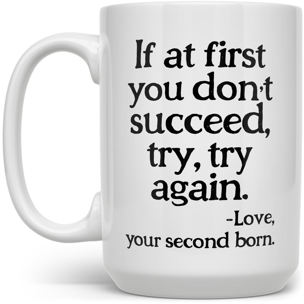 If At First You Don't Succeed Mug - Loftipop