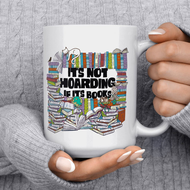 It's Not Hoarding if it's Books Mug - Loftipop