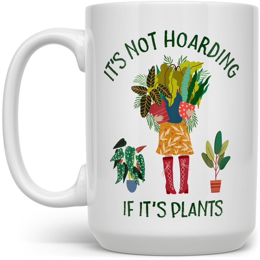 https://loftipop.com/cdn/shop/products/its-not-hoarding-if-its-plants-mug-438406.jpg?v=1652768876