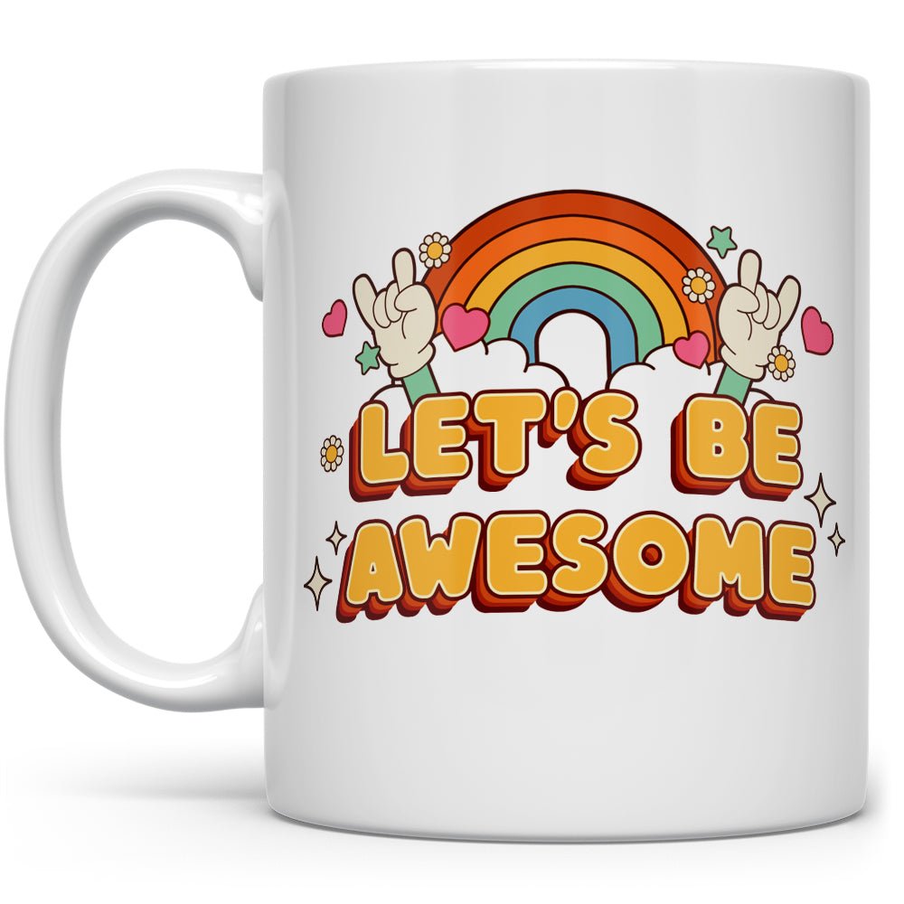Let's Be Awesome Mug - Loftipop
