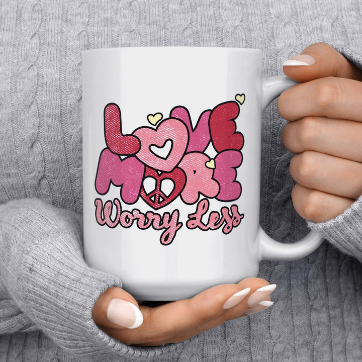 Love More Worry Less Mug - Loftipop