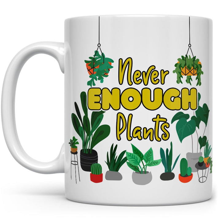 Never Enough Plants Mug - Loftipop