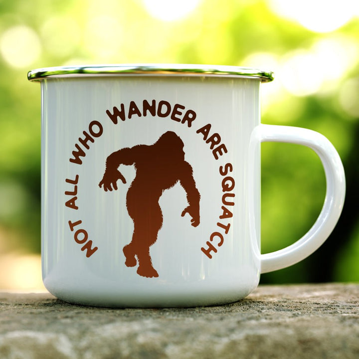 Not All Who Wander Are Squatch Camp Mug - Loftipop