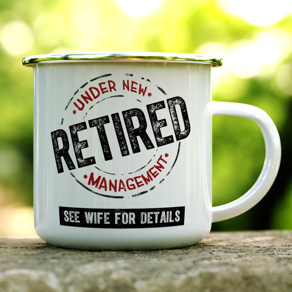 Retired Under New Management Camp Mug - Loftipop