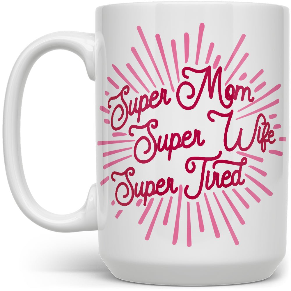 Ceramic Camping Coffee Mug for Mom Tired As A Mother (White)