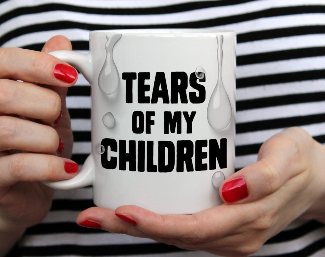 Tears of My Children Mug held by hands - Loftipop
