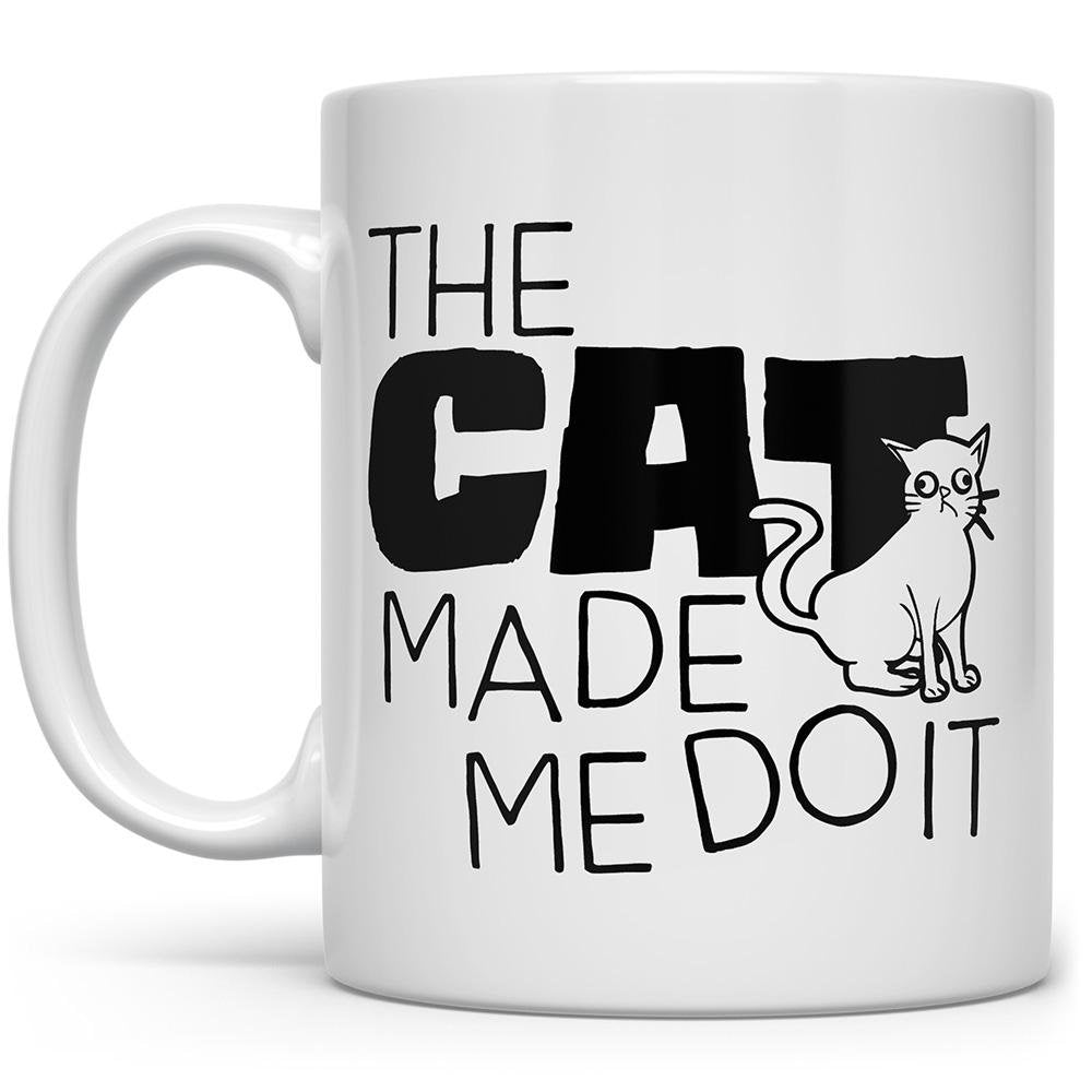 The Cat Made Me Do It Mug with a cat on it - Loftipop