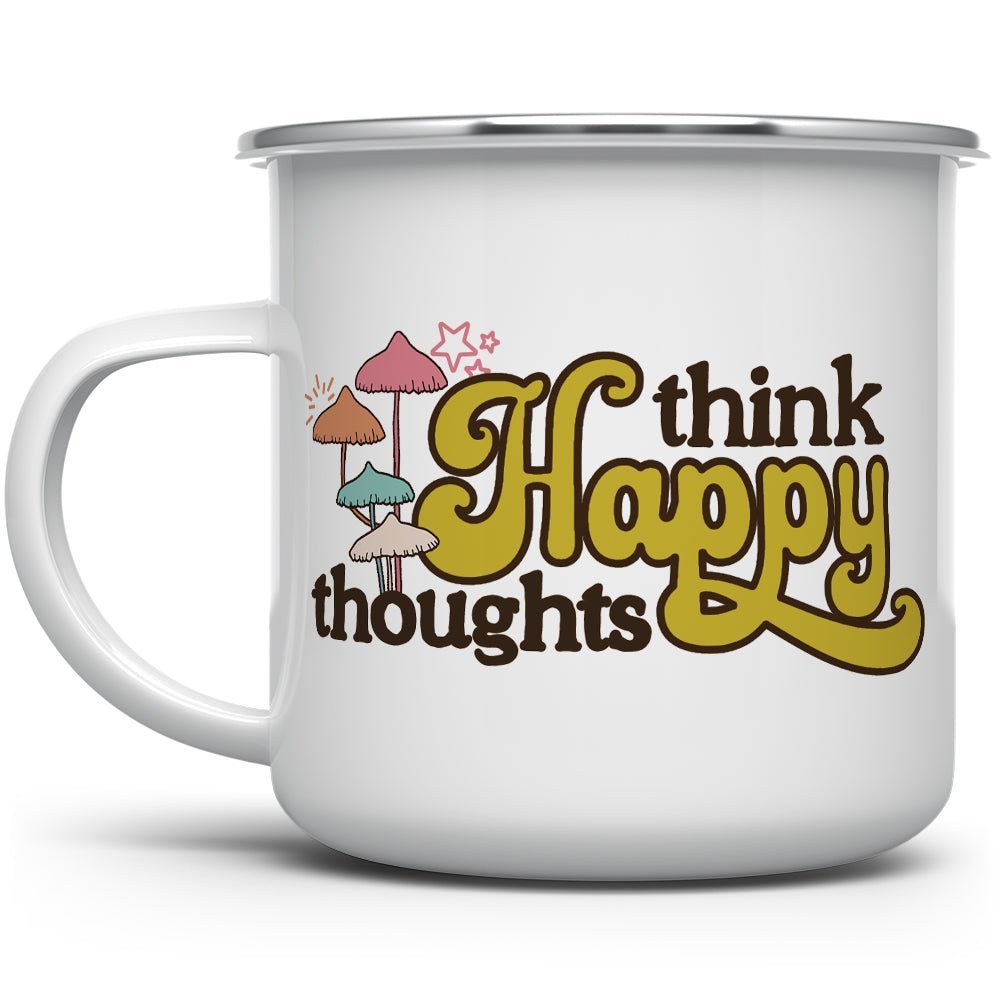 Think Happy Thoughts Camp Mug - Loftipop